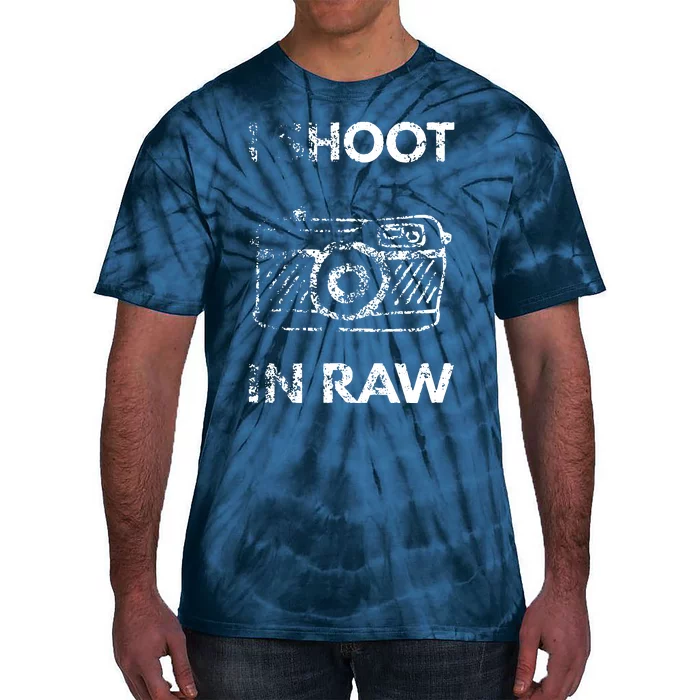 I Shoot In RAW Photographer Tie-Dye T-Shirt