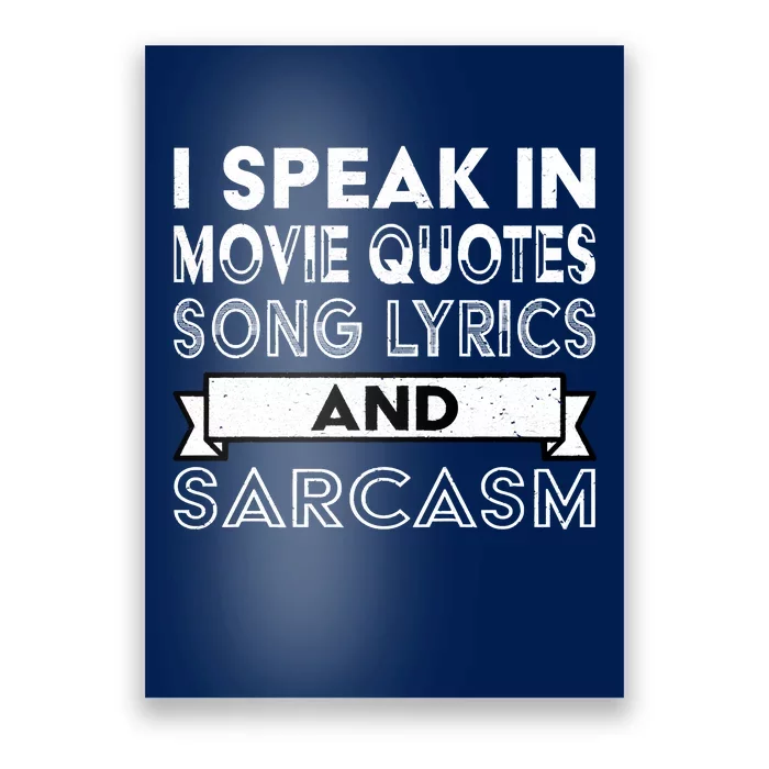 I Speak In Movie Quotes Song Lyric & Sarcasm Funny Vintage Poster