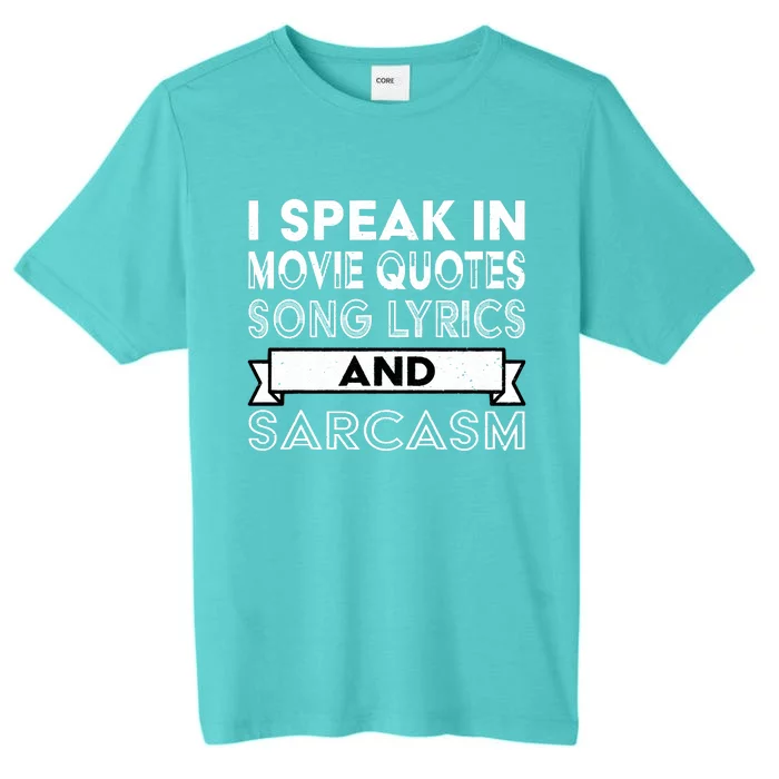 I Speak In Movie Quotes Song Lyric & Sarcasm Funny Vintage ChromaSoft Performance T-Shirt