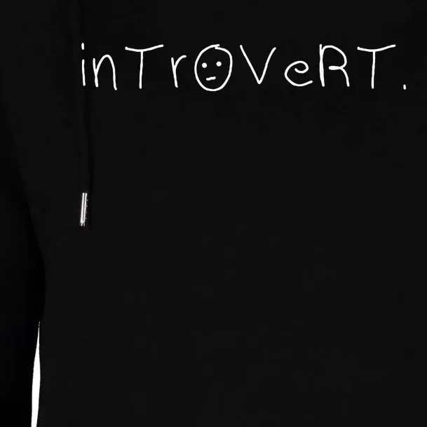 Introvert Shyness Introverts Shy Introverted Womens Funnel Neck Pullover Hood