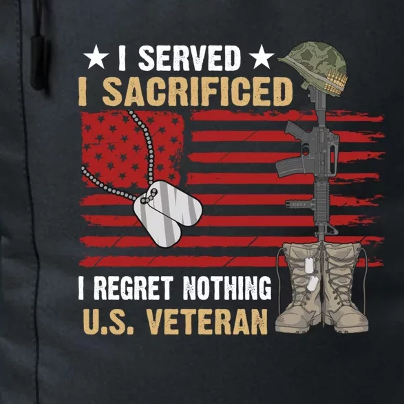 I Served I Sacrificed Us Veteran Awesome Graphic Classic Cool Gift Daily Commute Backpack