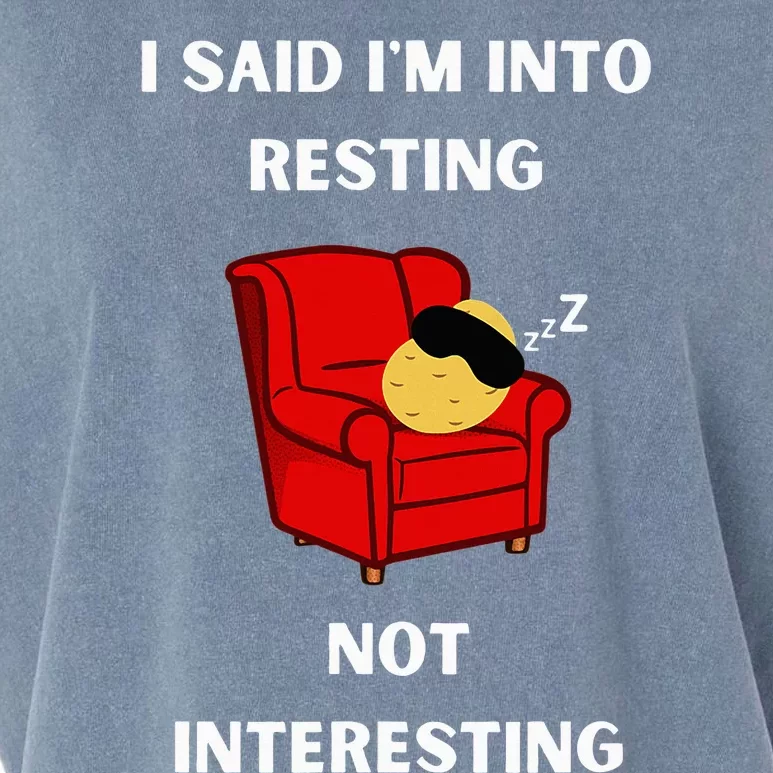 I Said IM Into Resting Not Interesting Garment-Dyed Women's Muscle Tee