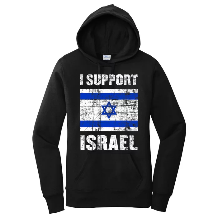 I Support Israel We Stand With Israel I Stand With Israel Women's Pullover Hoodie