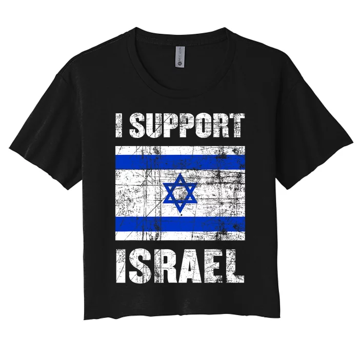 I Support Israel We Stand With Israel I Stand With Israel Women's Crop Top Tee