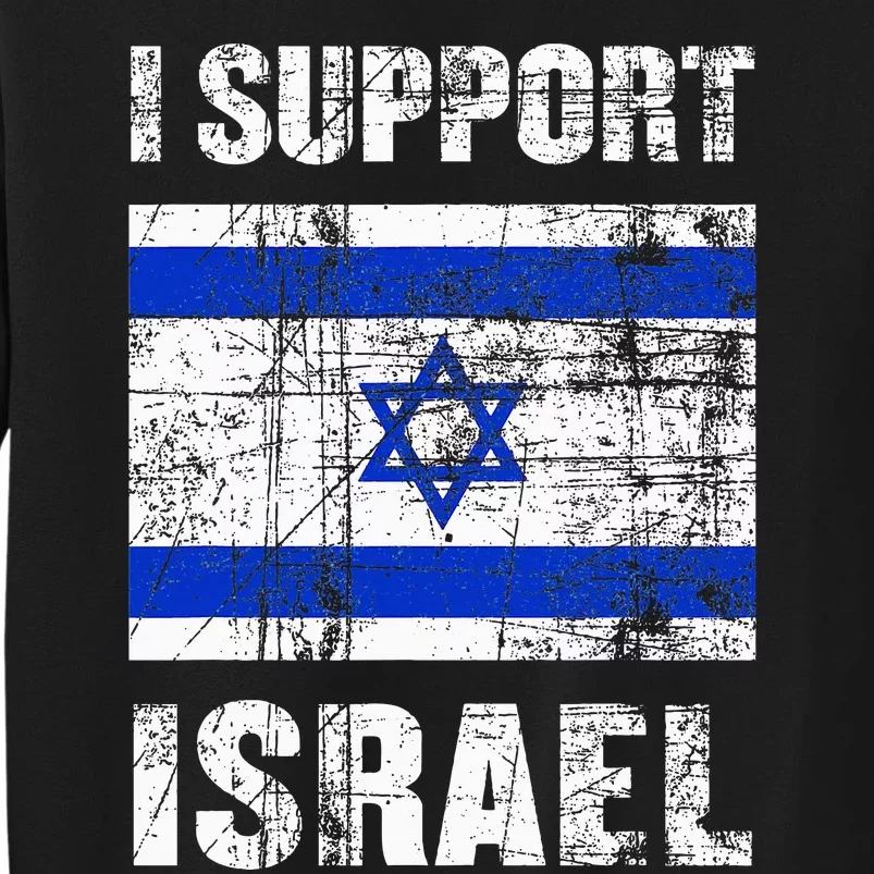 I Support Israel We Stand with Israel I Stand With Israel Sweatshirt