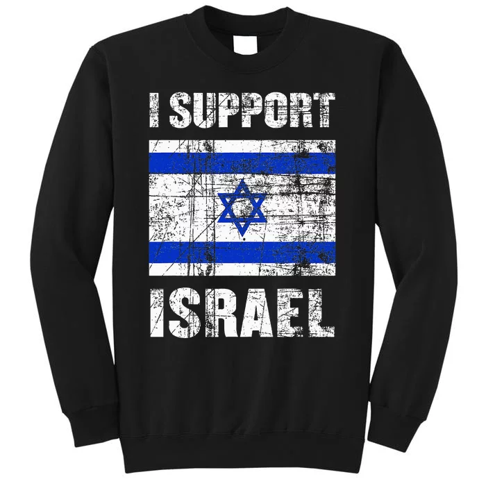 I Support Israel We Stand with Israel I Stand With Israel Sweatshirt