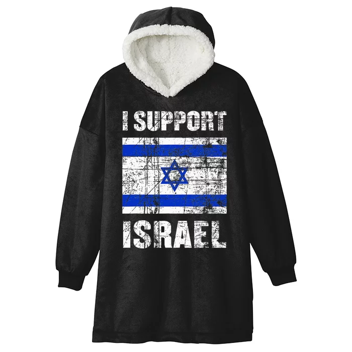 I Support Israel We Stand with Israel I Stand With Israel Hooded Wearable Blanket