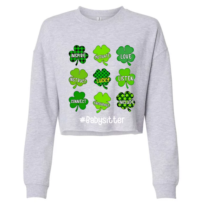 Irish Shamrock Inspire Love Lucky Sitter St Patricks Day Gift Cropped Pullover Crew