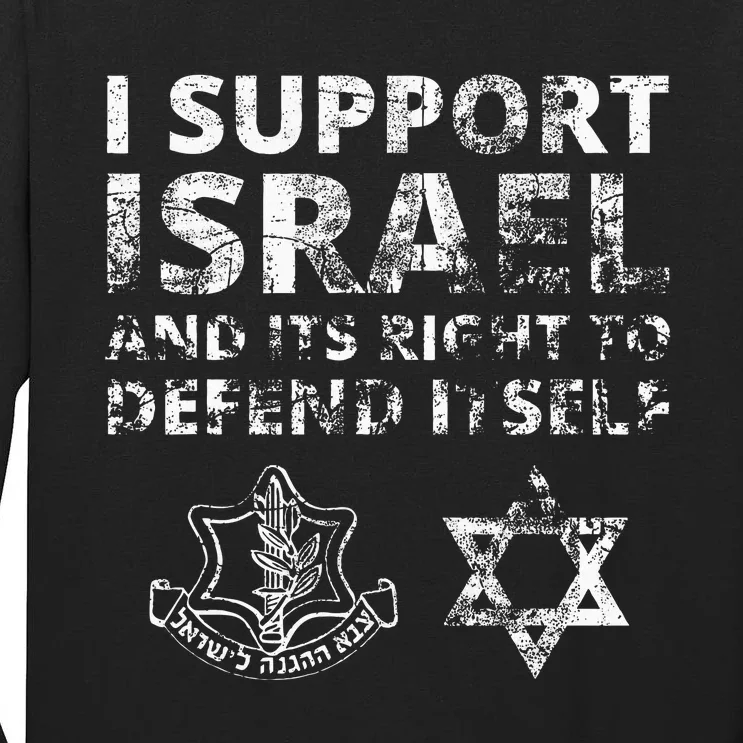 I Support Israel And Its Right To Defend Itself Tall Long Sleeve T-Shirt