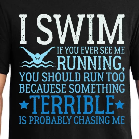 I Swim If You Ever See Me Running Funny Swimmer Pajama Set