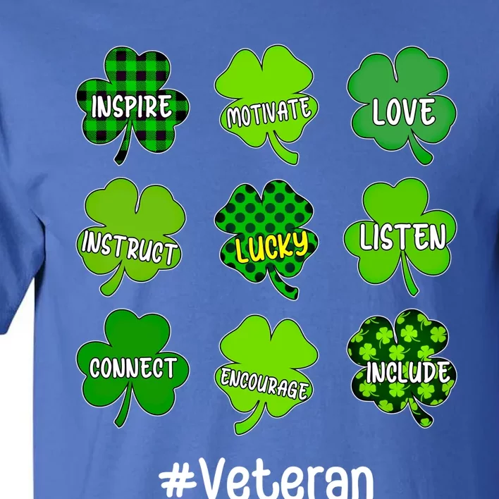 Irish Shamrock Inspire Love Lucky Veteran St Patricks Day Funny Gift Tall T-Shirt