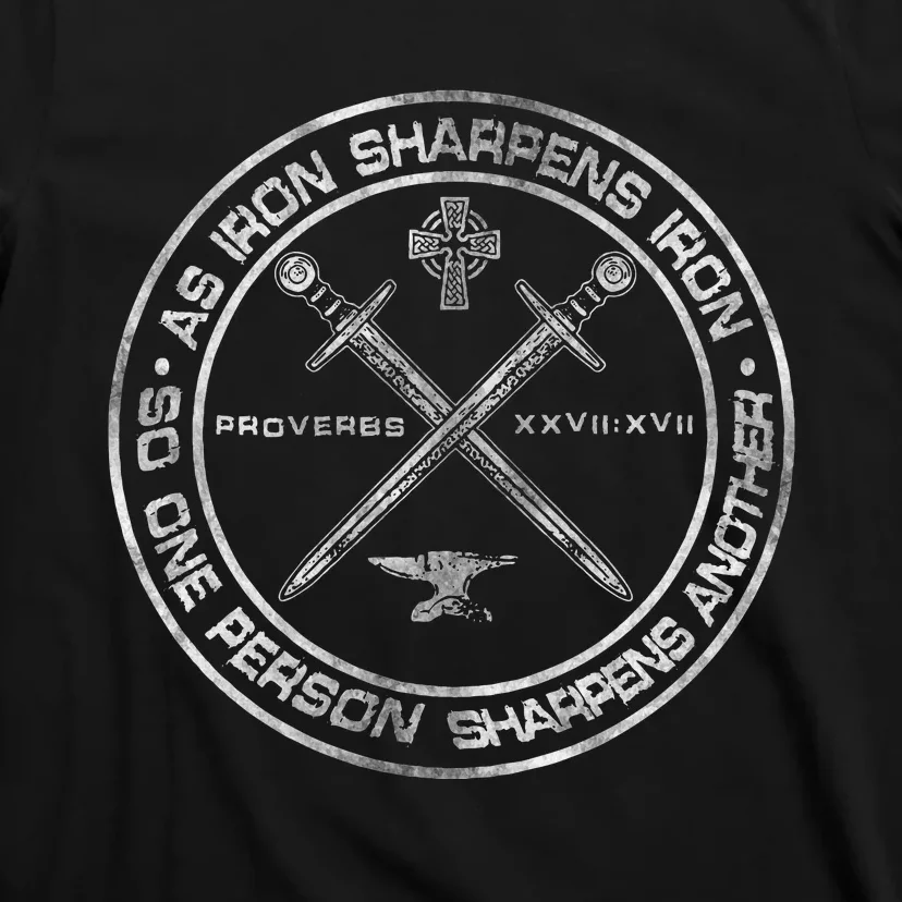 Iron Sharpens Iron Proverbs 2717 Christian Quote T-Shirt