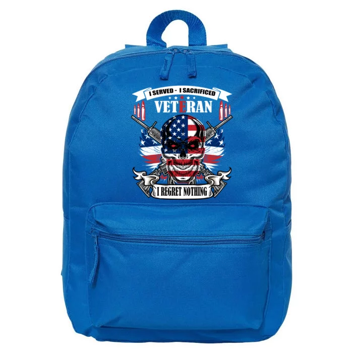 I Served I Sacrificed Veteran I Regret Nothing Meaningful Gift 16 in Basic Backpack