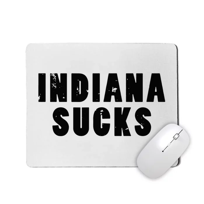 Indiana Sucks Mousepad