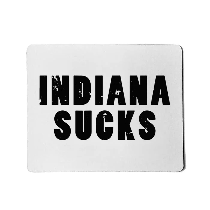 Indiana Sucks Mousepad