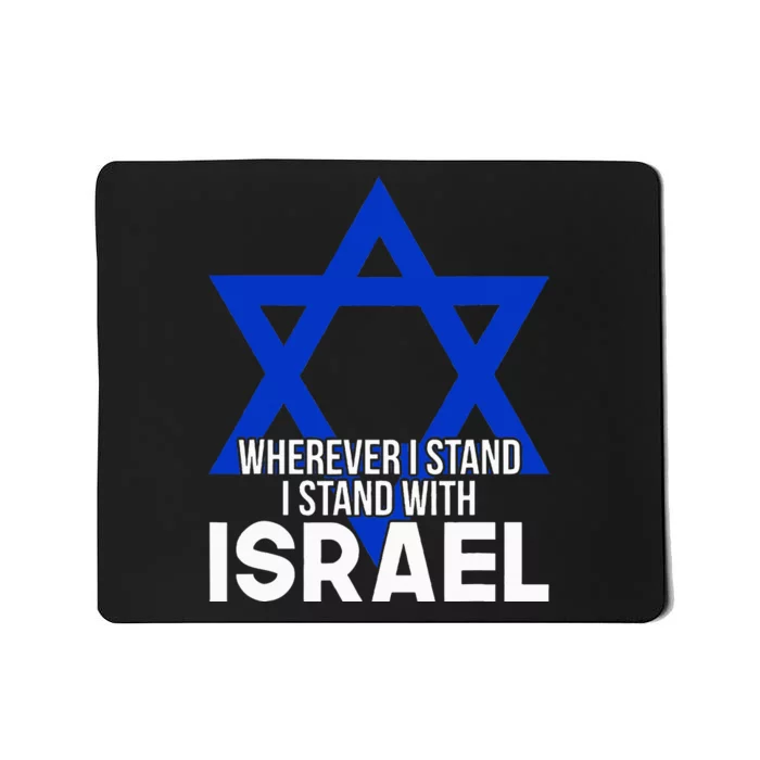 I Stand I Stand With Israel Mousepad