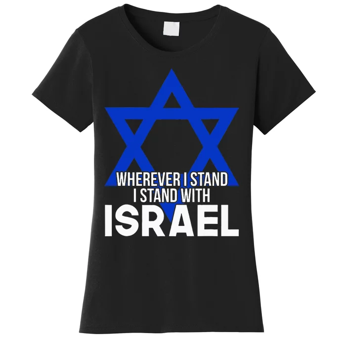 I Stand I Stand With Israel Women's T-Shirt