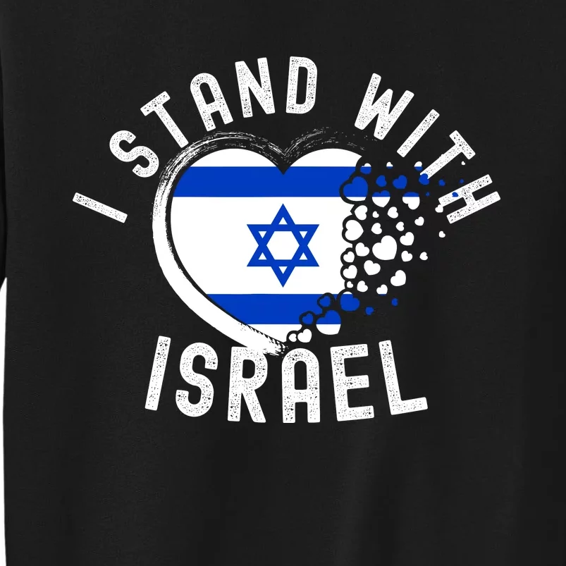 I Support Israel I Stand With Israel Heart Israeli Flag Tall Sweatshirt