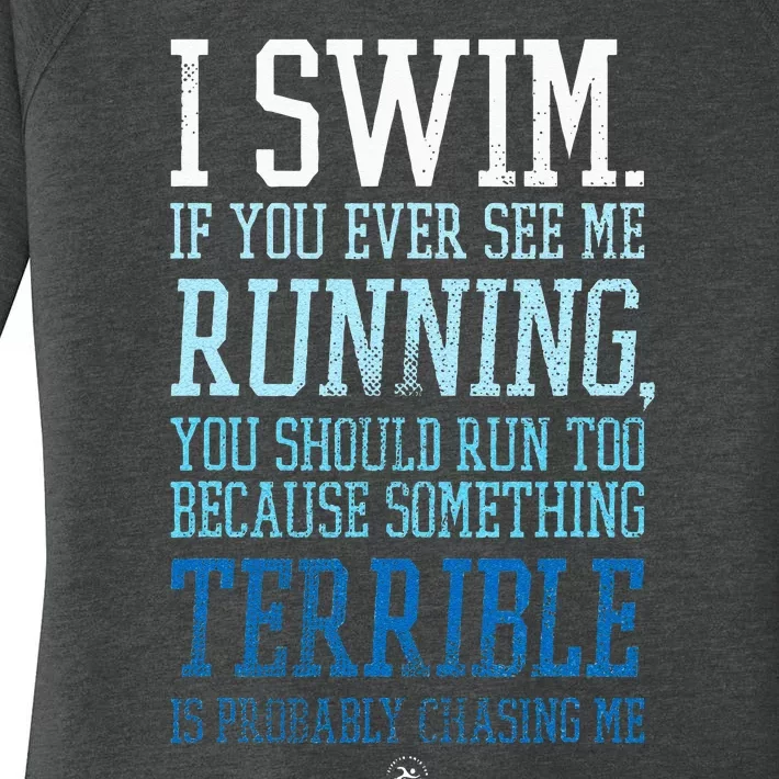 I Swim If You Ever See Me Running Funny Swimmer Women's Perfect Tri Tunic Long Sleeve Shirt