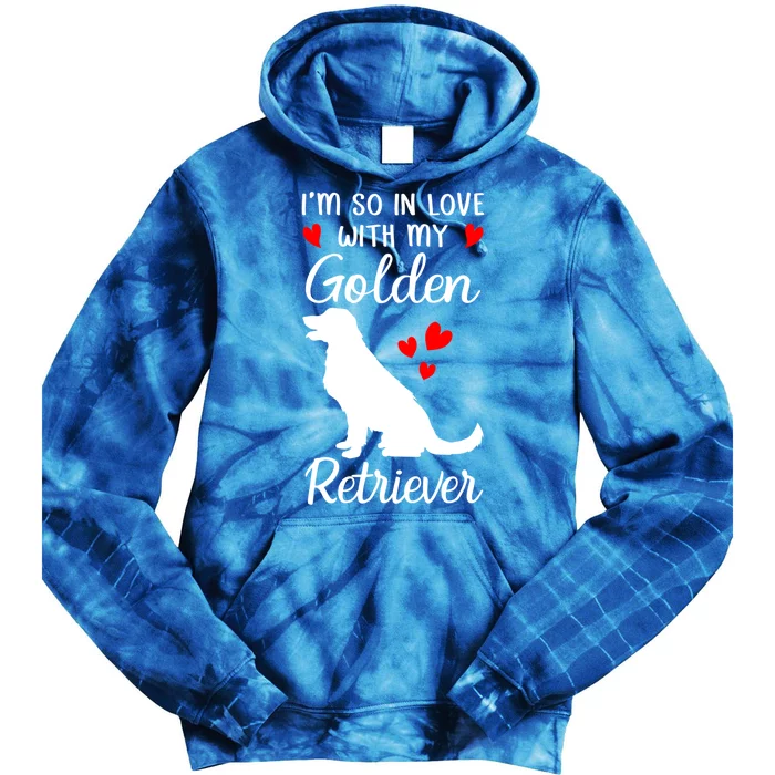 I'm So In Love With My Golden Retriever Valentines Day Gift Tie Dye Hoodie