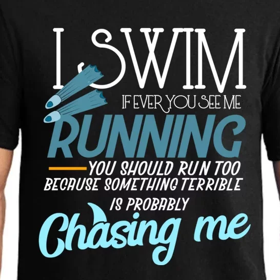 I Swim If You Ever See Me Running Funny Swimmer Great Gift Pajama Set