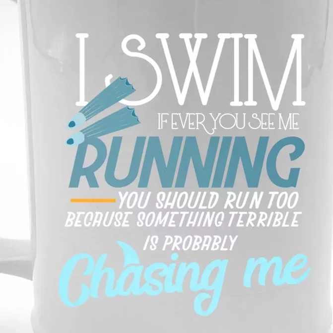 I Swim If You Ever See Me Running Funny Swimmer Great Gift Front & Back Beer Stein