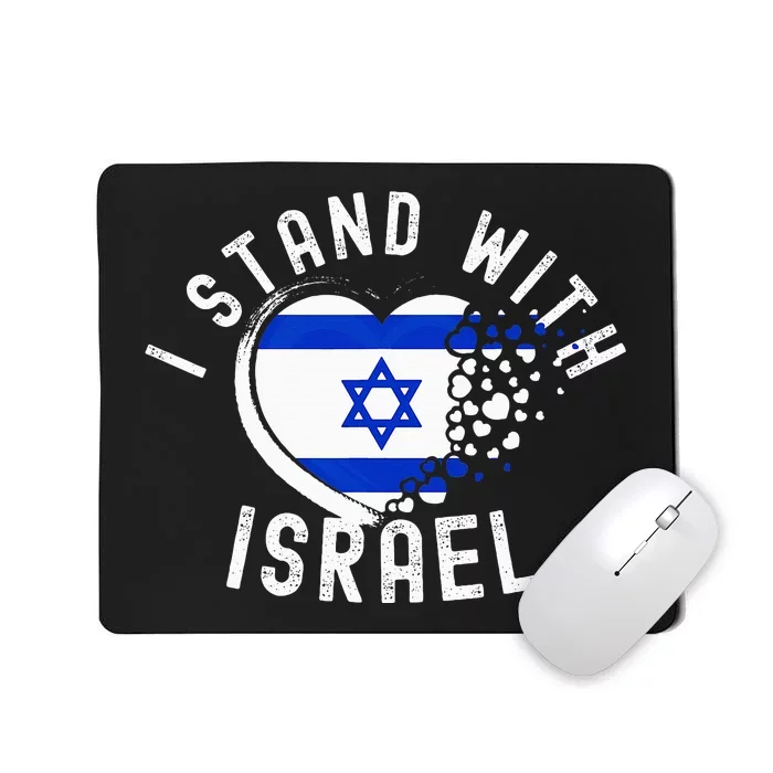 I Support Israel I Stand With Israel Heart Israeli Flag Mousepad