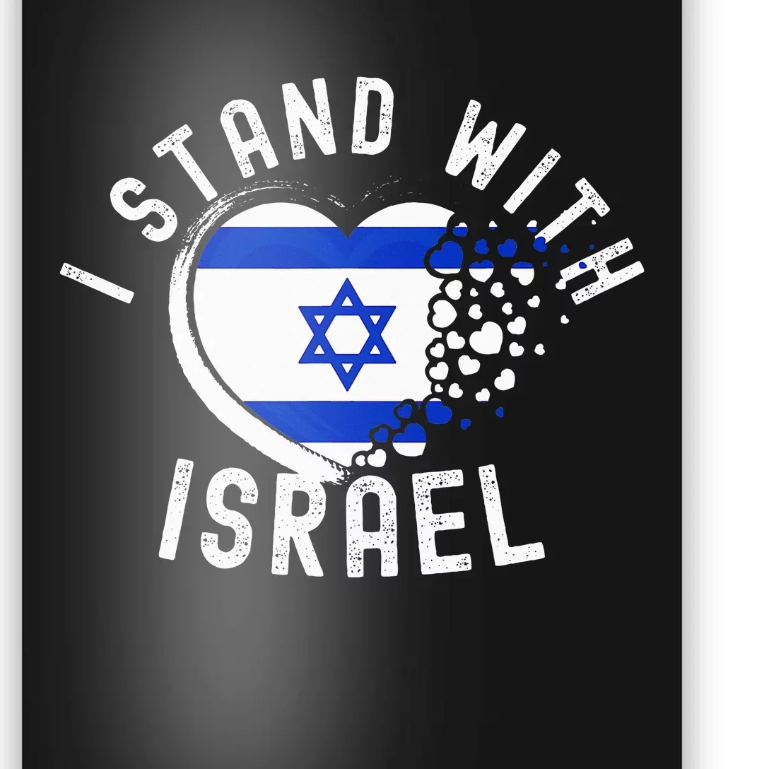 I Support Israel I Stand With Israel Heart Israeli Flag Poster