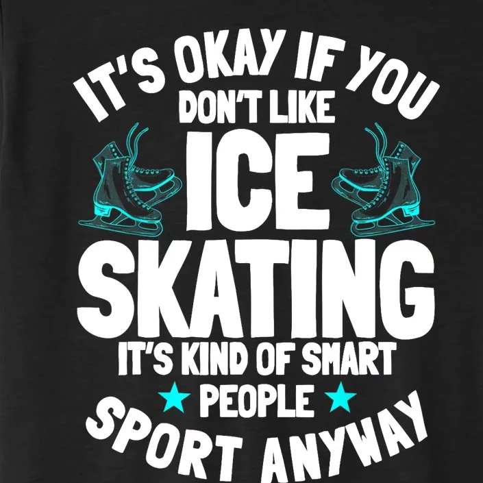 Ice Skating Ice Skates Figure Skater Skating Sport ChromaSoft Performance T-Shirt