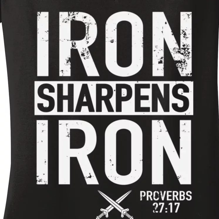 Iron Sharpens Iron Proverbs 27:17 Christian Women's V-Neck T-Shirt