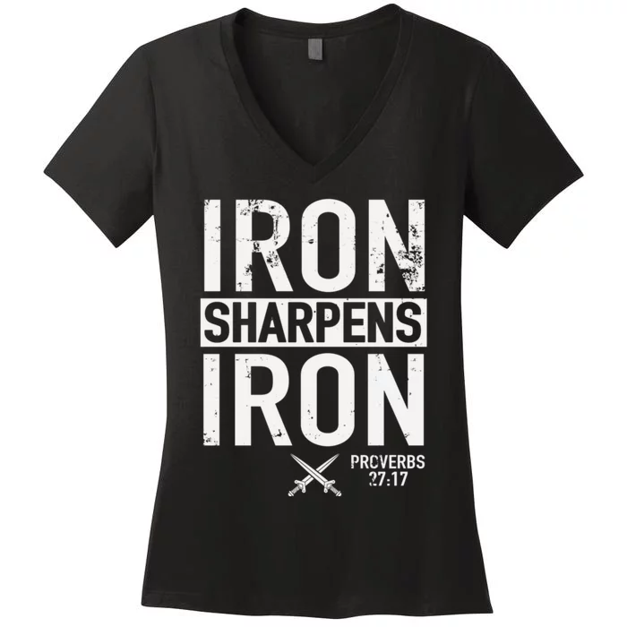 Iron Sharpens Iron Proverbs 27:17 Christian Women's V-Neck T-Shirt