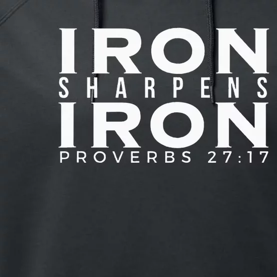 Iron Sharpens Iron Proverbs 2717 Performance Fleece Hoodie