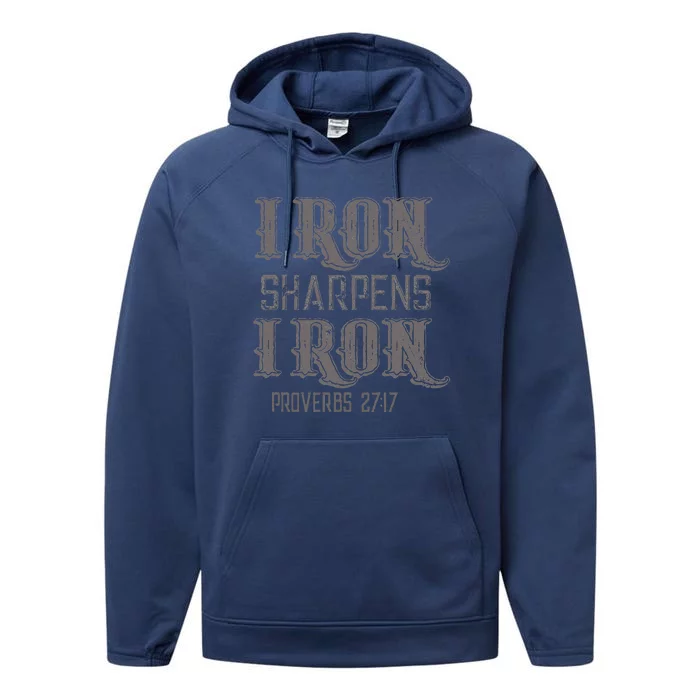 Iron Sharpens Iron Proverbs 2717 Bible Verse Gift Performance Fleece Hoodie