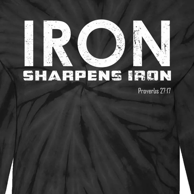 Iron Sharpens Iron Funny Gift Tie-Dye Long Sleeve Shirt