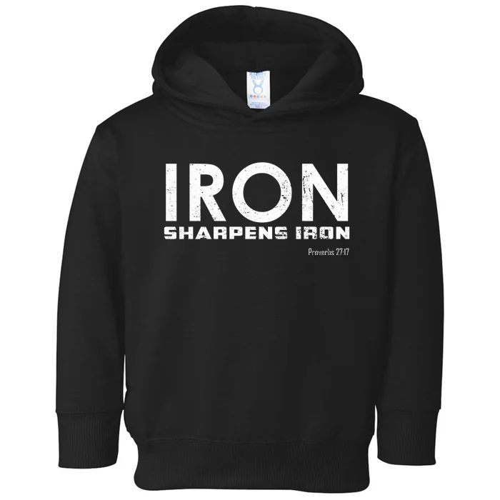 Iron Sharpens Iron Funny Gift Toddler Hoodie