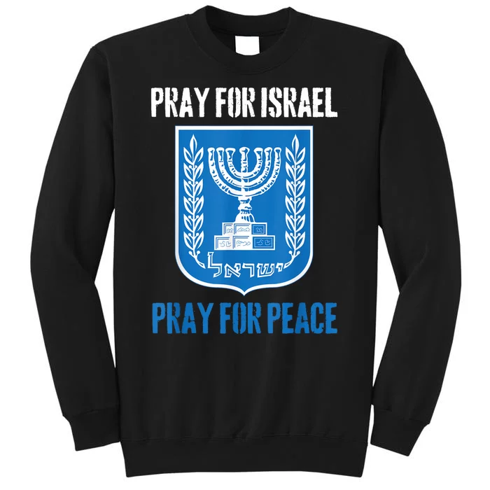 Israel Strong Israel Strong Pray For Israel Flag Tall Sweatshirt