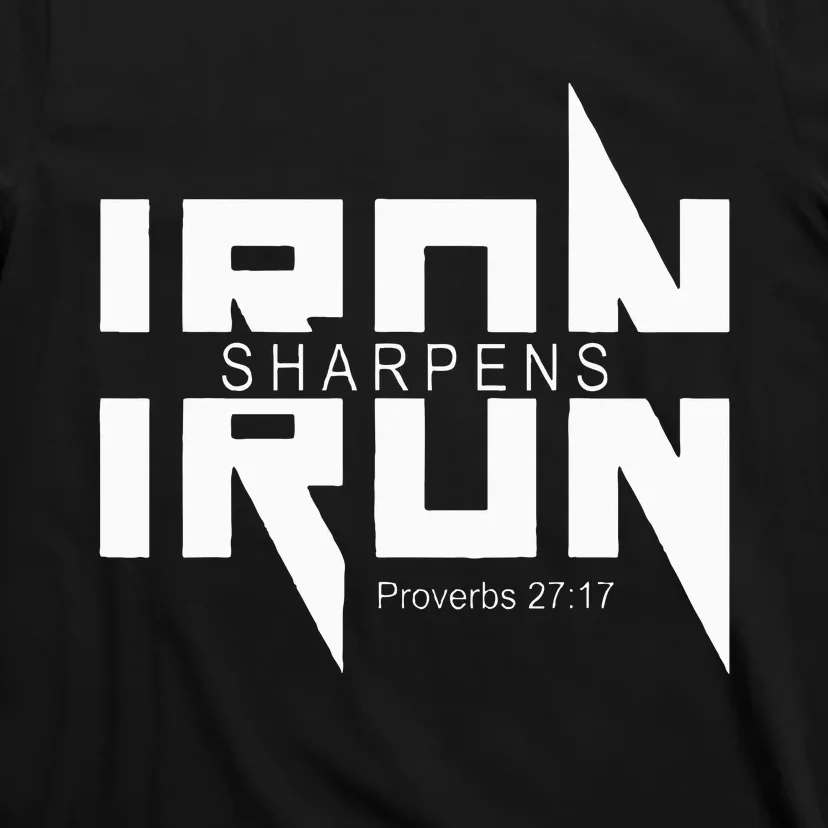 Iron Sharpens Iron Bible Jesus Faith Religious Christian T-Shirt