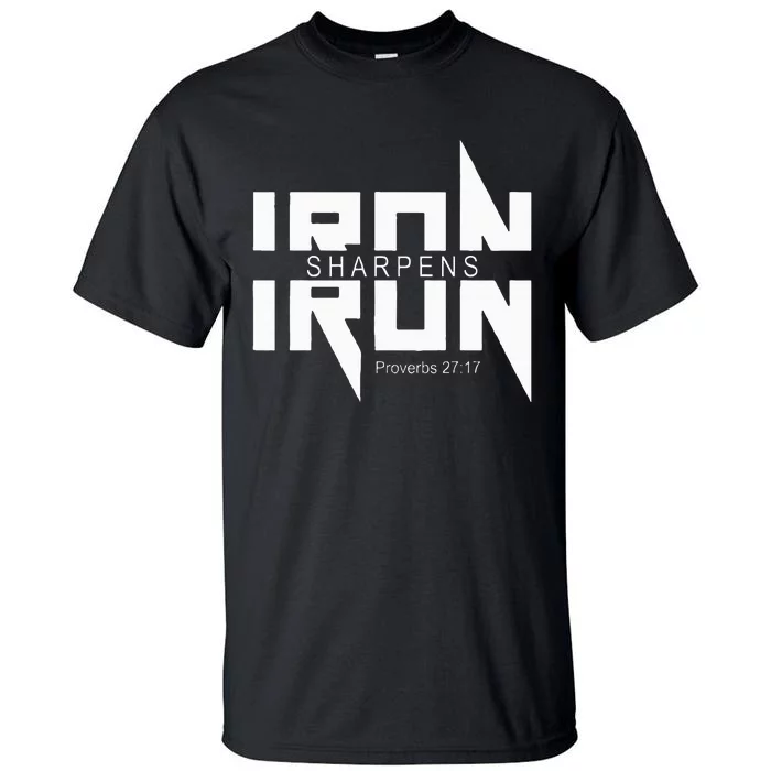 Iron Sharpens Iron Bible Jesus Faith Religious Christian Tall T-Shirt