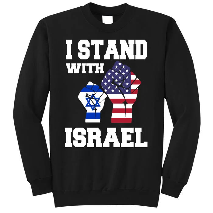 Israel Strong I Stand With Israel Usa Israeli Flag Support Tall Sweatshirt