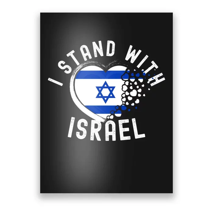 I Support Israel I Stand With Israel Heart Israeli Flag Poster