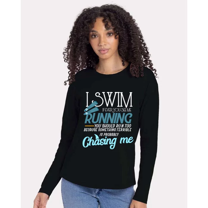 I Swim If You Ever See Me Running Funny Swimmer Gift Womens Cotton Relaxed Long Sleeve T-Shirt