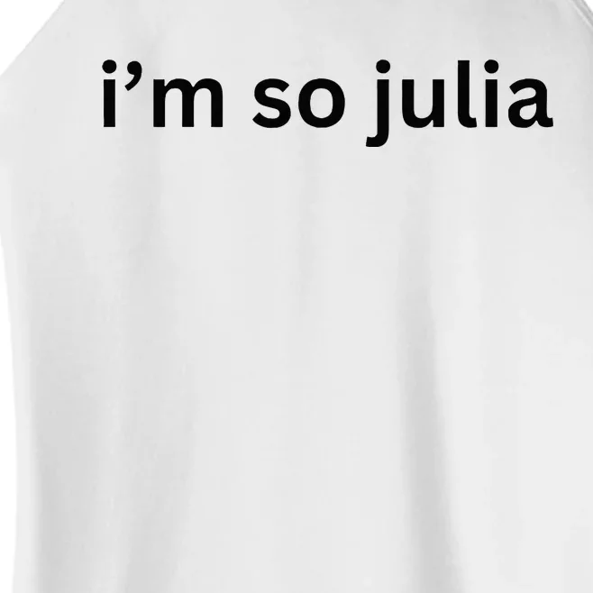 IM So Julia Green Design Funny IM So Julia Meme 2024 Women’s Perfect Tri Rocker Tank