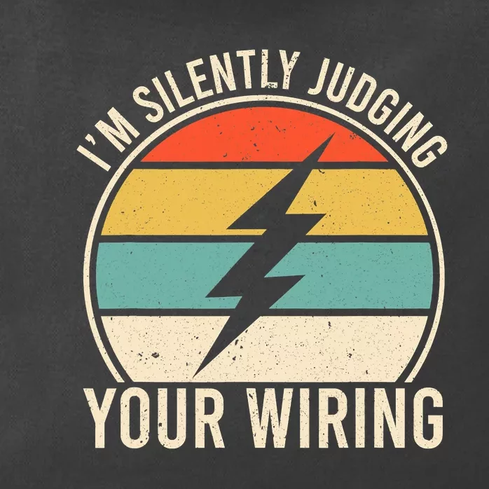 I'm Silently Judging Your Wiring Funny Electrician Lineman Zip Tote Bag