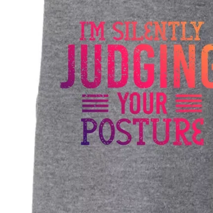 I'm Silently Judging Your Posture Funny Chiropractor Gift Doggie 3-End Fleece Hoodie