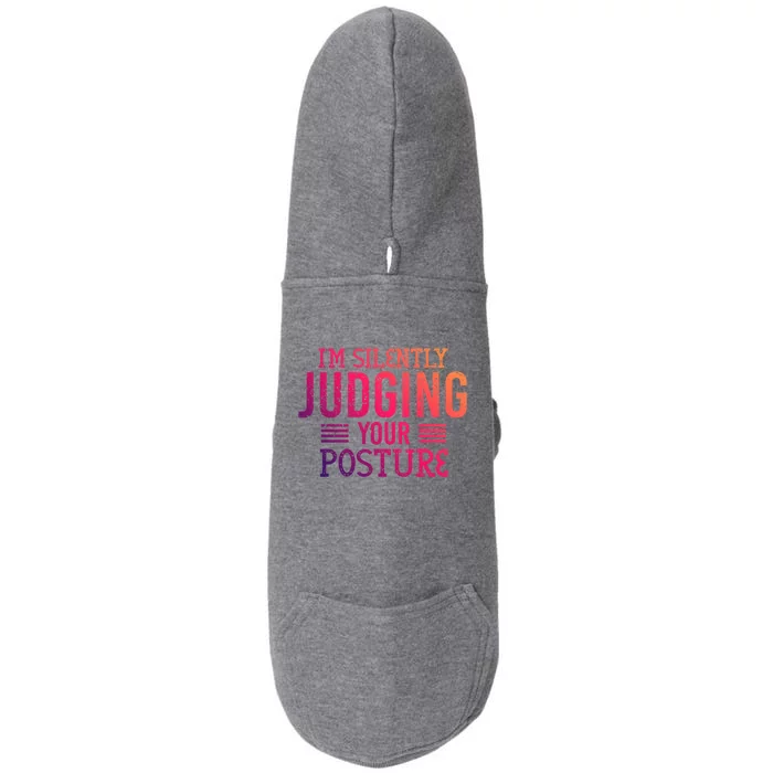 I'm Silently Judging Your Posture Funny Chiropractor Gift Doggie 3-End Fleece Hoodie