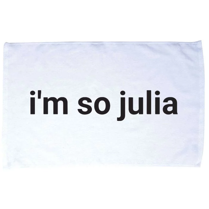 Im So Julia Funny Im So Julia Meme Microfiber Hand Towel