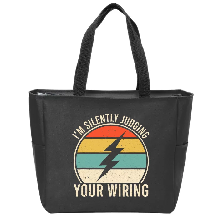 I'm Silently Judging Your Wiring Funny Electrician Lineman Zip Tote Bag