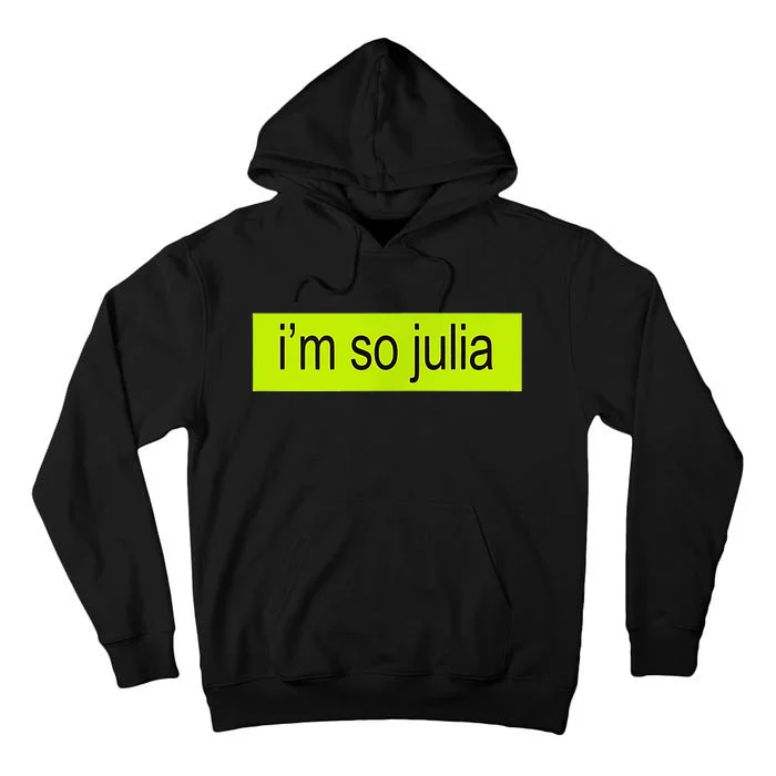 IM So Julia Tall Hoodie