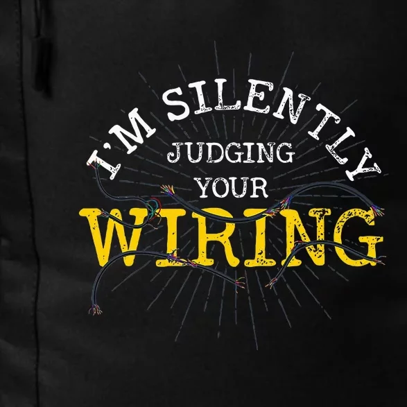 Im Silently Judging Your Wiring Lineman Funny Electrician Daily Commute Backpack