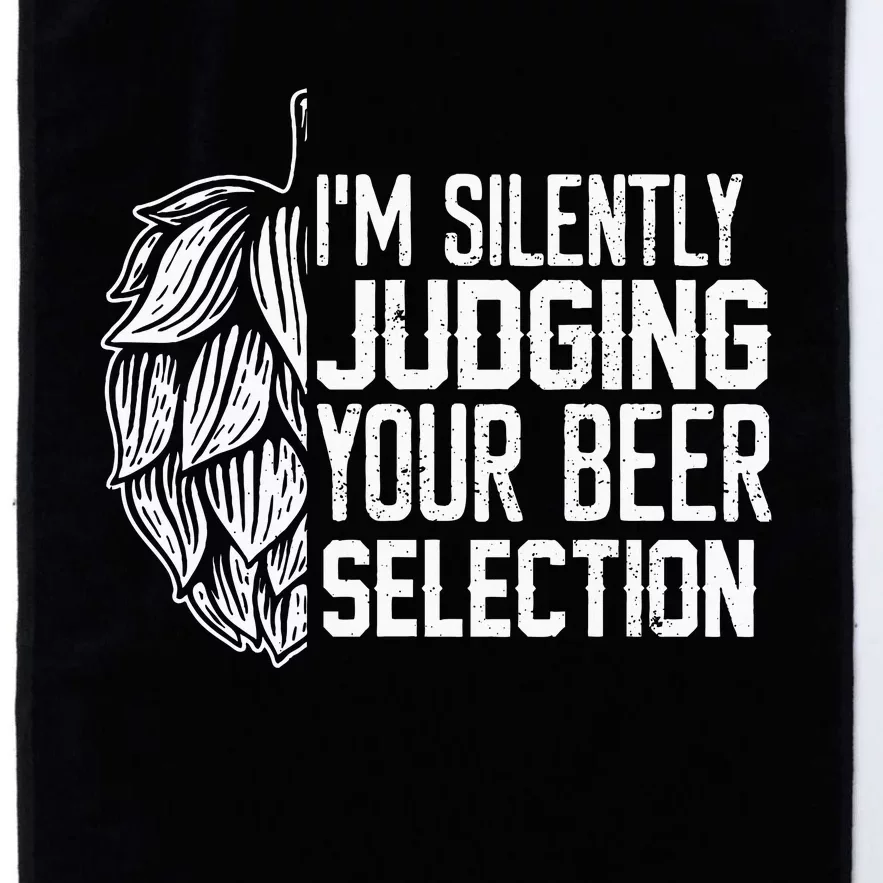 IM Silently Judging Your Beer Selection Platinum Collection Golf Towel